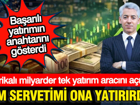 Amerikali milyarder tum sermayemi yatiririm dedigi yatirim aracini acikladi ne altin ne faiz c3x7UL1d