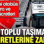 Istanbulda toplu ulasima zam yeni otobus metro ve taksi ucretleri STJJd5TS